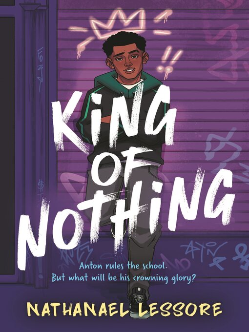 Title details for King of Nothing by Nathanael Lessore - Available